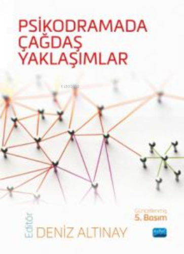 Psikodramada Çağdaş Yaklaşımlar