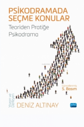 Psikodramada Seçme Konular - Teoriden Pratige Psikodrama