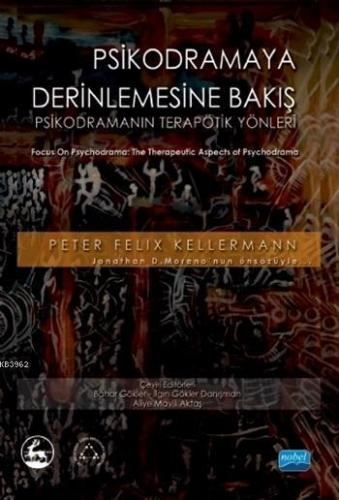 Psikodramaya Derinlemesine Bakış