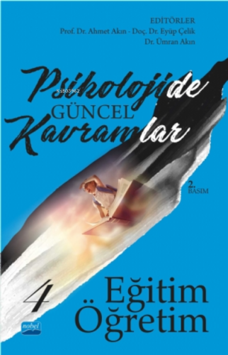 Psikolojide Güncel Kavramlar - 4 - Eğitim-Öğretim