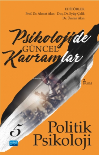 Psikolojide Güncel Kavramlar - 5 - Politik Psikoloji