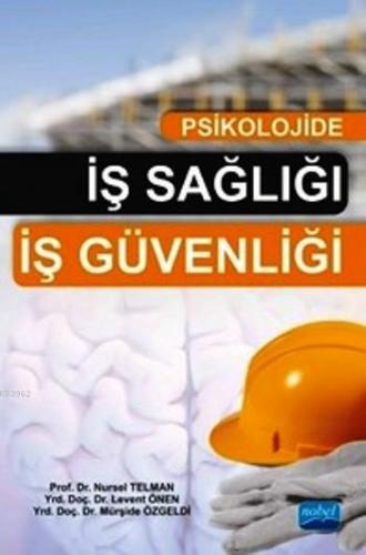 Psikolojide İş Sağlığı İş Güvenliği