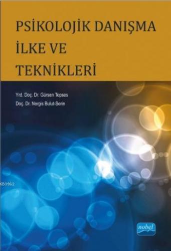 Psikolojik Danışma İlke ve Teknikleri