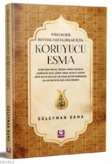 Psikolojik Ruhsal Hastalıklar İçin Koruyucu Esma