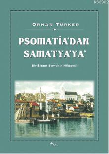 Psomatia'dan Samatya'ya