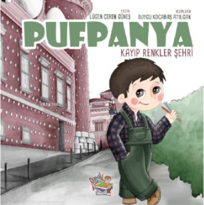 Pufpanya;Kayıp Renkler Şehri