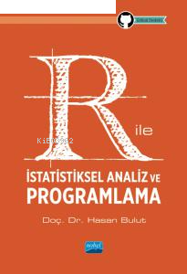 R ile İstatistiksel Analiz ve Programlama