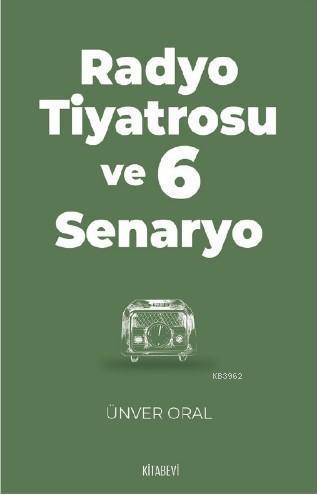 Radyo Tiyatrosu ve 6 Senaryo