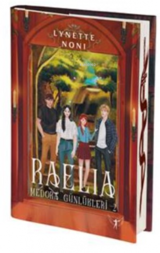 Raelia ;Medora Günlükleri - 2