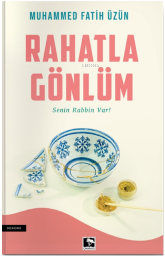 Rahatla Gönlüm