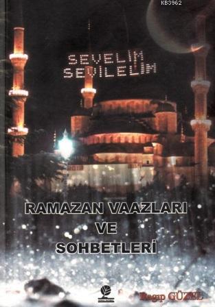 Ramazan Vaazları ve Sohbetleri