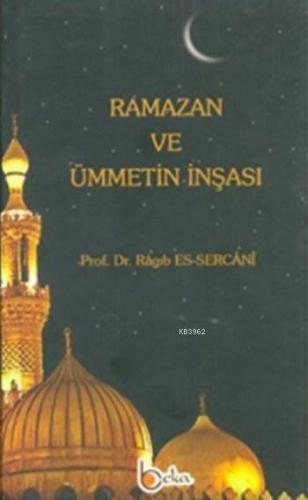 Ramazan ve Ümmetin İnşası