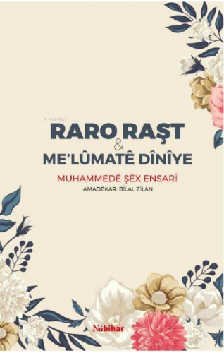 Raro Raşt & Me'lûmatê Dînîye