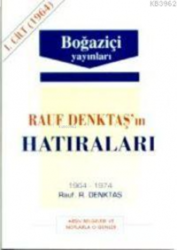 Rauf Denktaş'ın Hatıraları - 4. Cilt