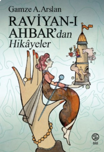 Raviyan - ı Ahbar'dan Hikayeler