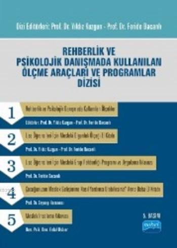 Rehberlik ve Psikolojik Danışmada Kullanılan Ölçme Araçları ve Program