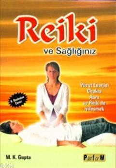 Reiki ve Sağlığımız