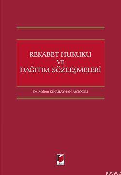 Rekabet Hukuku ve Dağıtım Sözleşmeleri