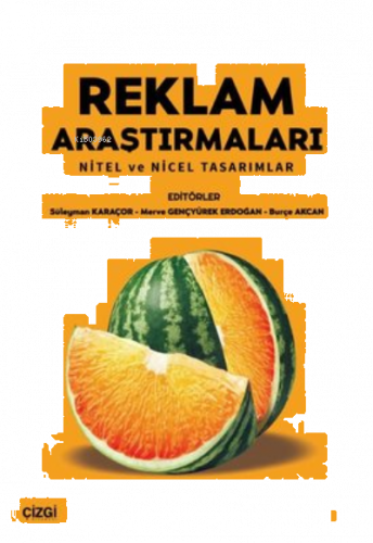 Reklam Araştırmaları Nitel ve Nicel Tasarımlar