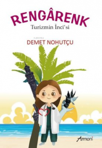 Rengarenk - Turizmin İnci'si