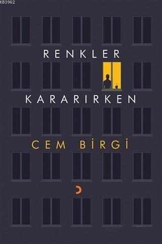 Renkler Kararırken