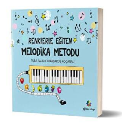 Renklerle Eğiten Melodika Metodu