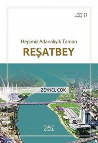 Reşatbey - Hepimiz Adanalıyık Taman