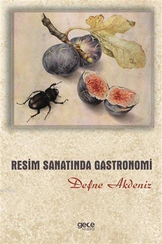 Resim Sanatında Gastronomi