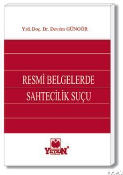 Resmi Belgelerde Sahtecilik Suçu