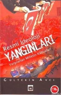 Resmi İdeoloji Yangınları