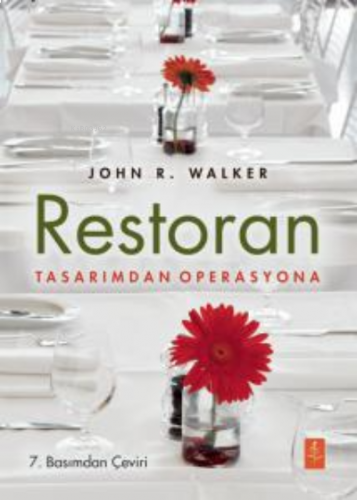 Restoran Tasarımdan Operasyona - The Restaurant From Concept to Operat