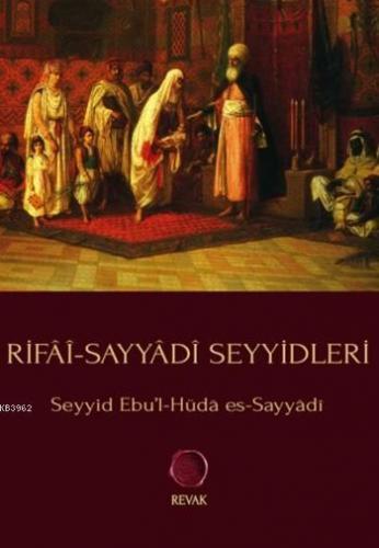 Rifâî-Sayyâdî Seyyidleri