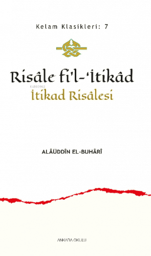 Risâle fi’l-‘İtikâd;İtikad Risâlesi