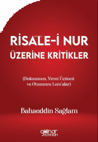 Risale-i Nur Üzerine Kritikler (Dokuzuncu, Yirmi Üçüncü ve Otuzuncu Le