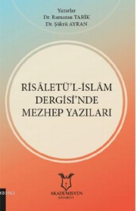 Risâletü'l-İslâm Dergisi'nde Mezhep Yazıları