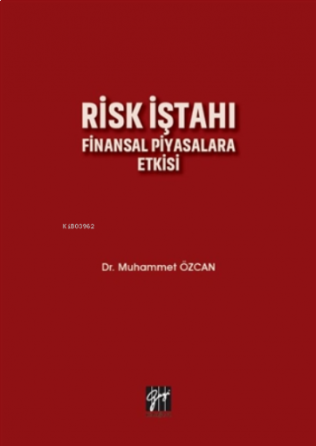 Risk Iştahı Finansal Piyasalara Etkisi