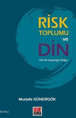 Risk Toplumu ve Din