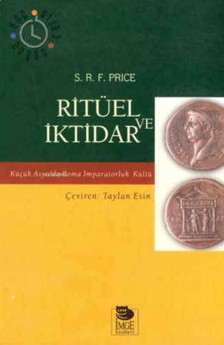 Ritüel ve İktidar - Küçük Asya'da Roma İmparatorluk Kültür