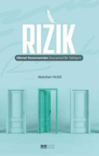 Rızık;Hikmet Penceresinden Kavramsal Bir Yaklaşım