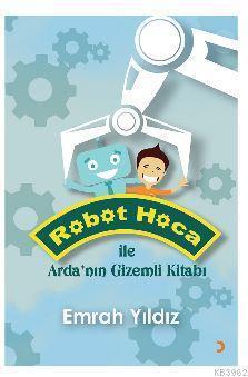 Robot Hoca ile Arda'nın Gizemli Kitabı