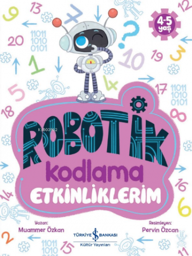 Robotik Kodlama Etkinliklerim 4-5 YAŞ