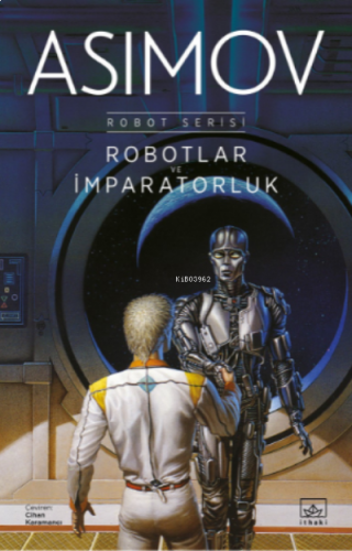 Robotlar ve İmparatorluk / Robot Serisi 4. Kitap