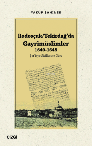 Rodosçuk/Tekirdağ’da Gayrimüslimler 1640-1648