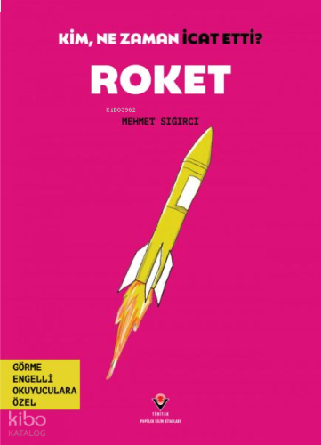 Roket - Kim, Ne Zaman İcat Etti?