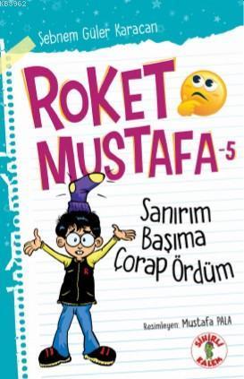 Roket Mustafa - 5 Sanırım Başıma Çorap Ördüm