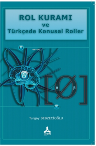 Rol Kuramı ve Türkçede Konusal Roller