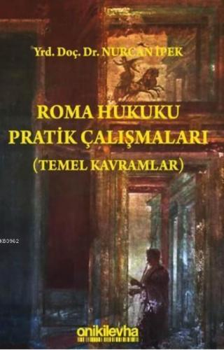 Roma Hukuku Pratik Çalışmaları