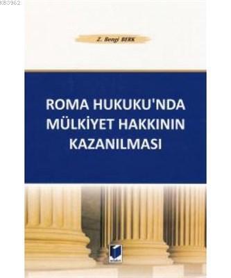 Roma Hukuku'nda Mülkiyet Hakkının Kazanılması