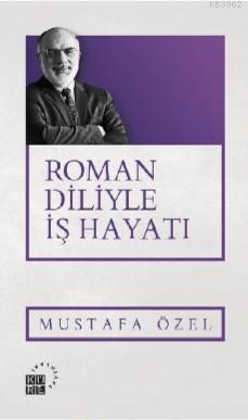 Roman Diliyle İş Hayatı