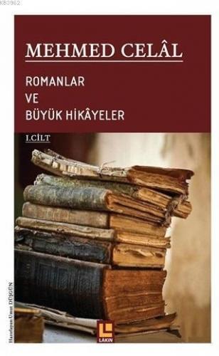 Romanlar ve Büyük Hikayeler (1. Cilt)